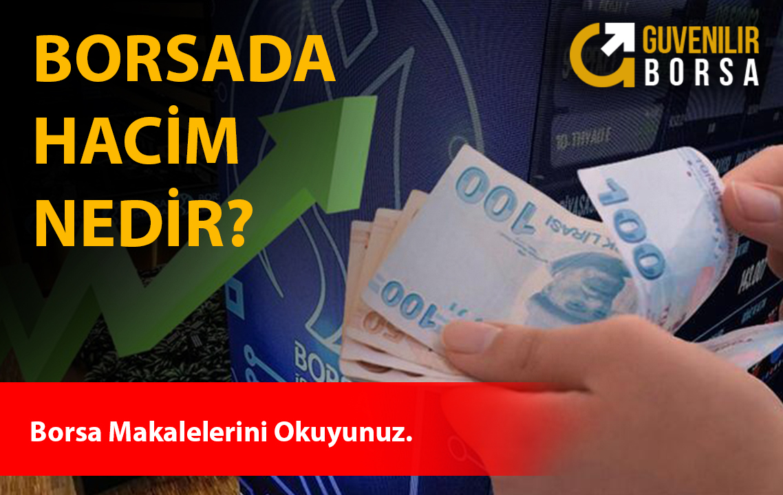 Borsada Hacim Nedir?